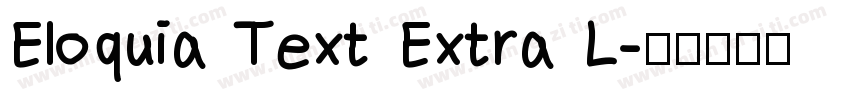 Eloquia Text Extra L字体转换